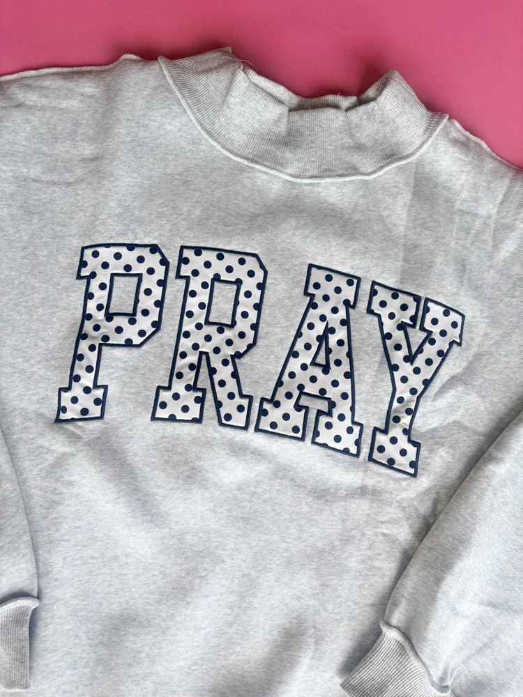 PRAY• GREY MOCKNECK
