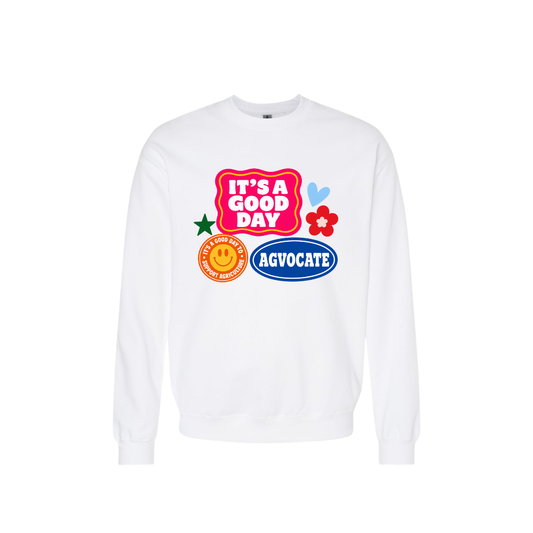 ITS A GOOD DAY WHITE SWEATSHIRT- PLEASE READ DESC.