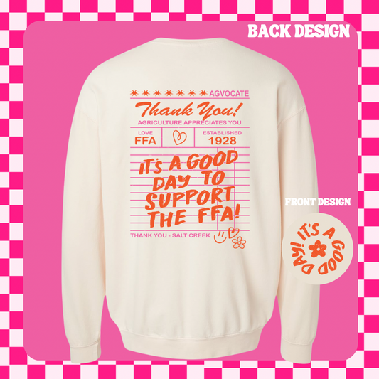 IT’S A GOOD DAY SWEATSHIRT****