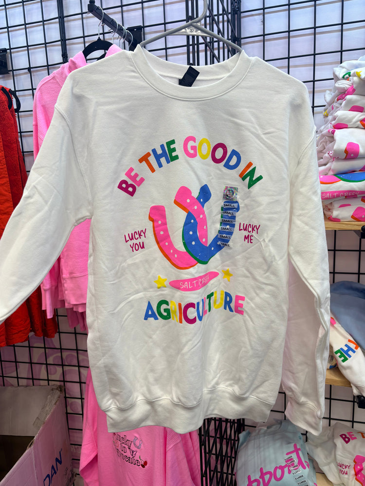 BE THE GOOD WHITE SWEATSHIRT
